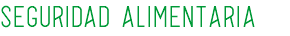seguridad alimentaria